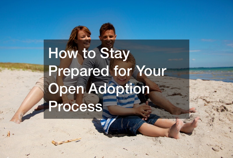 How to Stay Prepared for Your Open Adoption Process